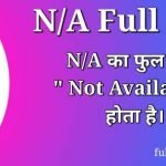 N/A Full Form in Hindi