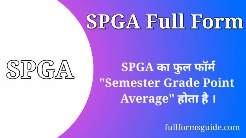 SPGA Full Form in Hindi