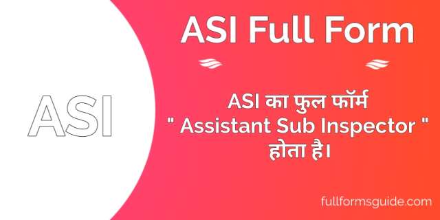 ASI Full Form in Hindi