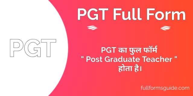PGT Full Form in Hindi